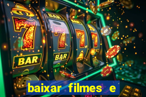 baixar filmes e series mp4